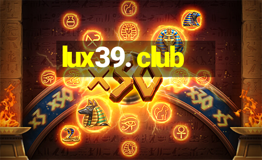 lux39. club