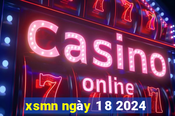 xsmn ngày 1 8 2024