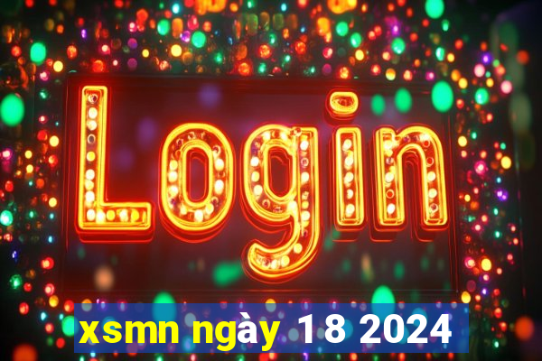 xsmn ngày 1 8 2024