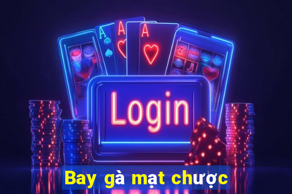 Bay gà mạt chược