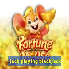 jack playing blackjack