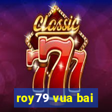 roy79 vua bai