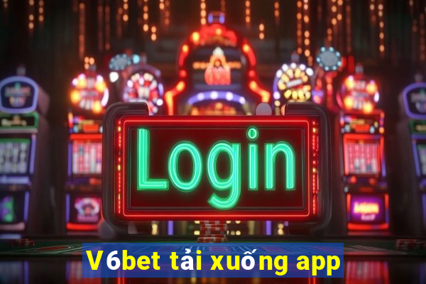 V6bet tải xuống app