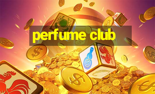 perfume club