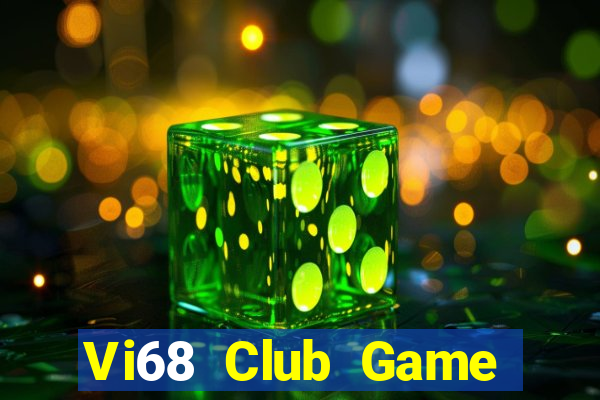 Vi68 Club Game Bài Tặng Tiền