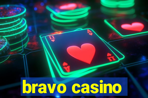 bravo casino