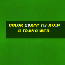 Color 29app Tải xuống trang web