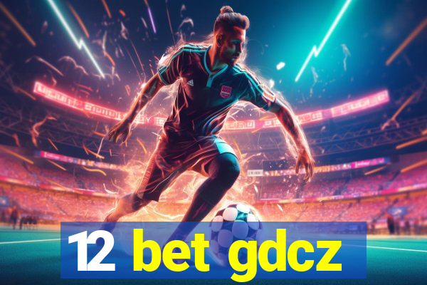 12 bet gdcz