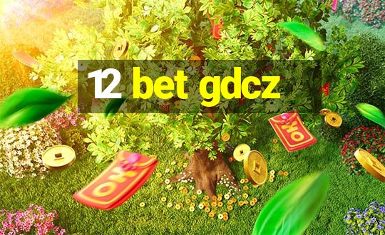 12 bet gdcz