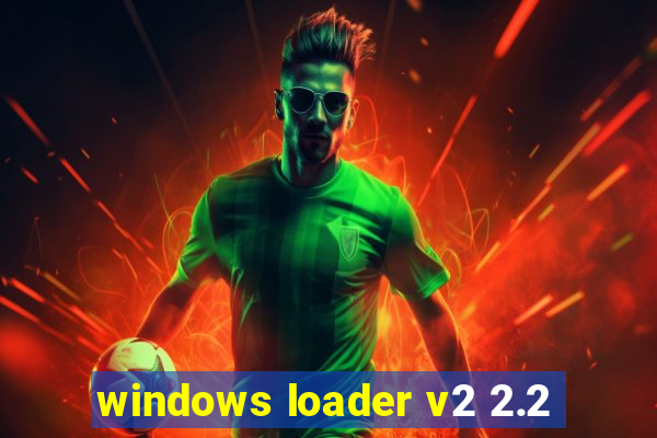 windows loader v2 2.2