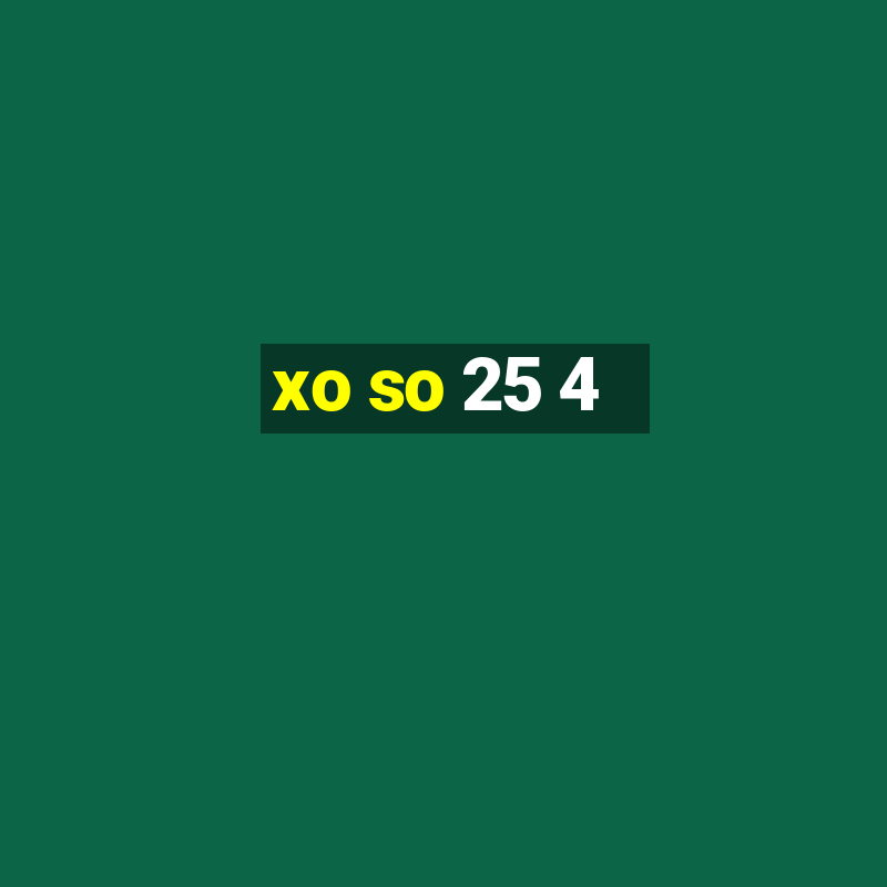 xo so 25 4