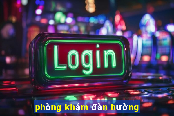 phòng khám đàn hường