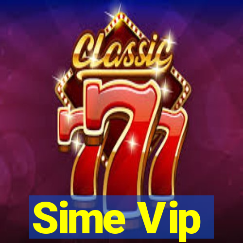 Sime Vip