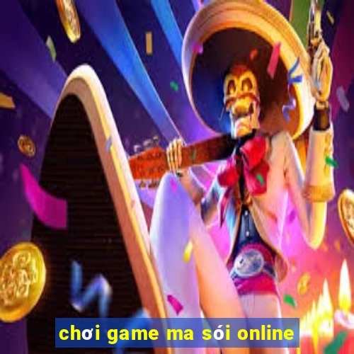 chơi game ma sói online