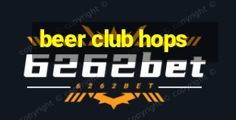 beer club hops