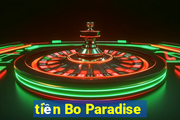 tiền Bo Paradise