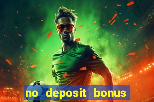 no deposit bonus casino new