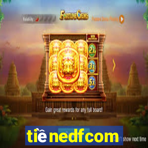 tiềnedfcom