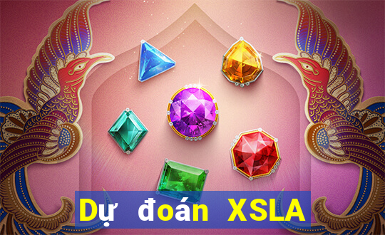 Dự đoán XSLA ngày 25