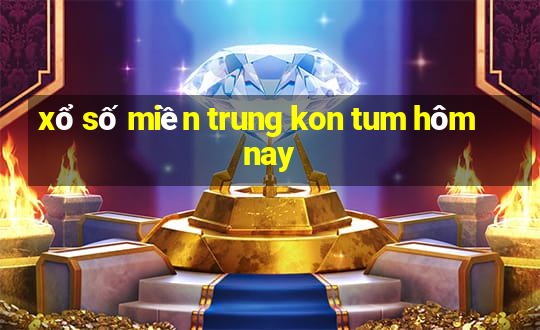 xổ số miền trung kon tum hôm nay