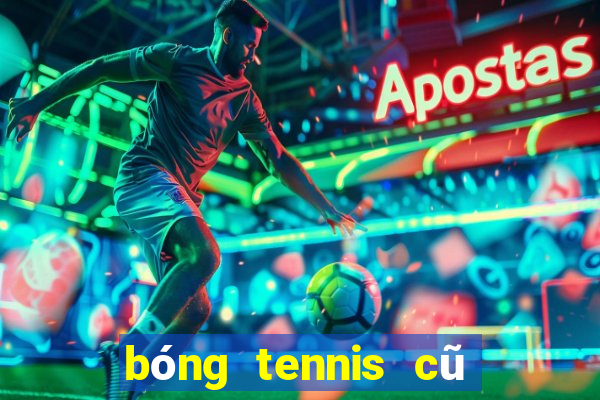 bóng tennis cũ hà nội