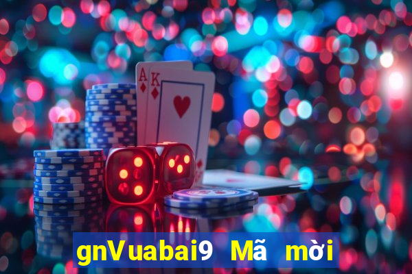 gnVuabai9 Mã mời miễn phí xổ số