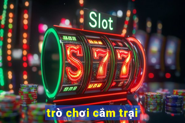 trò chơi cắm trại