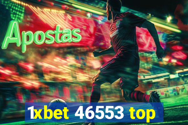 1xbet 46553 top