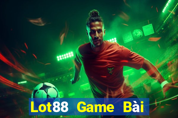 Lot88 Game Bài 888 Casino