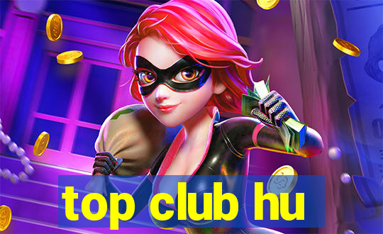 top club hu