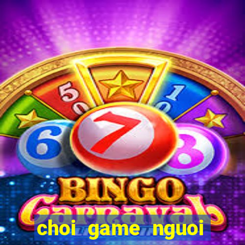 choi game nguoi nhen 3d