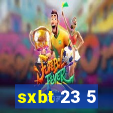 sxbt 23 5