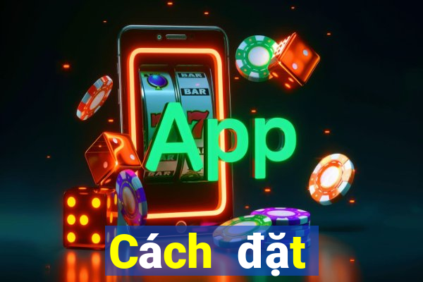 Cách đặt cược XSTT4 ngày 20