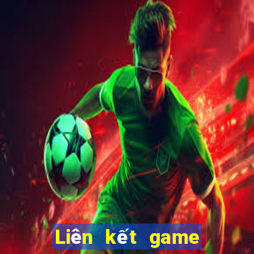 Liên kết game bài phổ biến