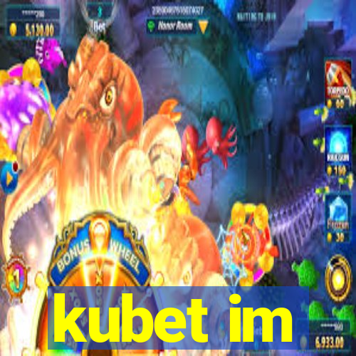 kubet im