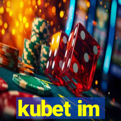 kubet im