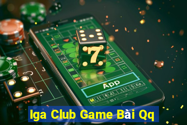 Iga Club Game Bài Qq