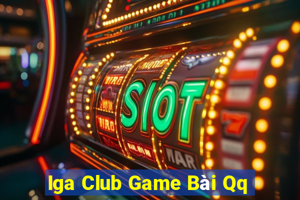 Iga Club Game Bài Qq