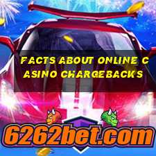 facts about online casino chargebacks