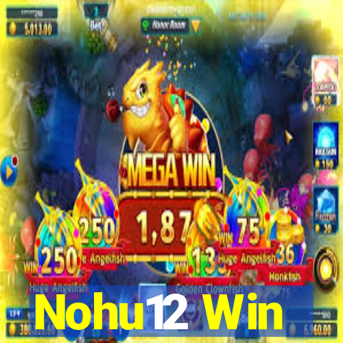 Nohu12 Win