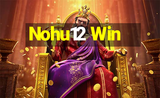 Nohu12 Win