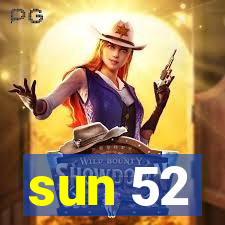 sun 52