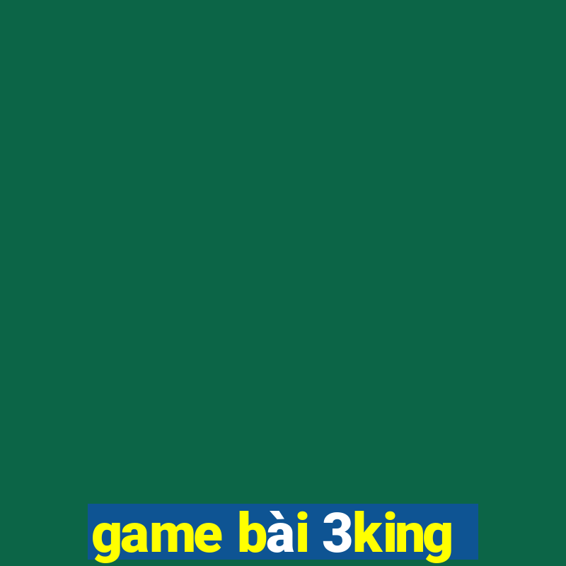 game bài 3king