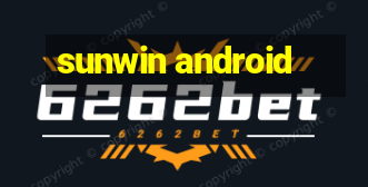 sunwin android