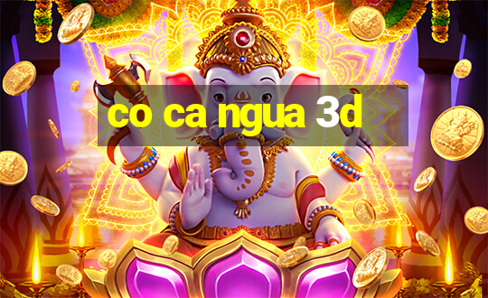 co ca ngua 3d