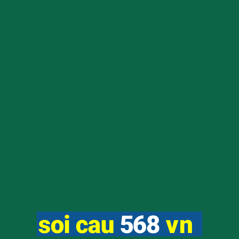 soi cau 568 vn