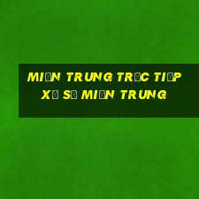 miền trung trực tiếp xổ số miền trung