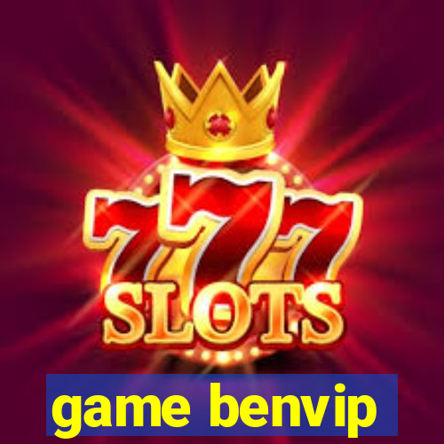 game benvip