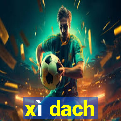 xì dach