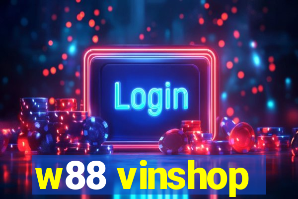 w88 vinshop